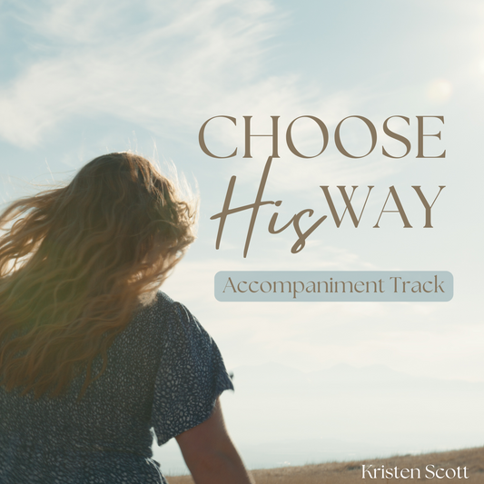 Choose His Way (Accompaniment Track)